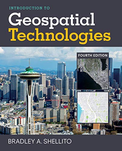 Introduction to Geospatial Technologies 8211 4th Introduction to Geospatial Technologies 8211 4th