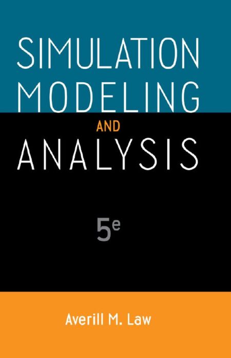 Simulation Modeling and Analysis 5th 5E