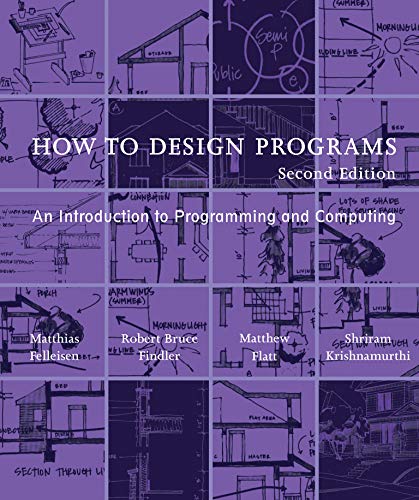 How to design programs an introduction to computing and programming 8211 2nd