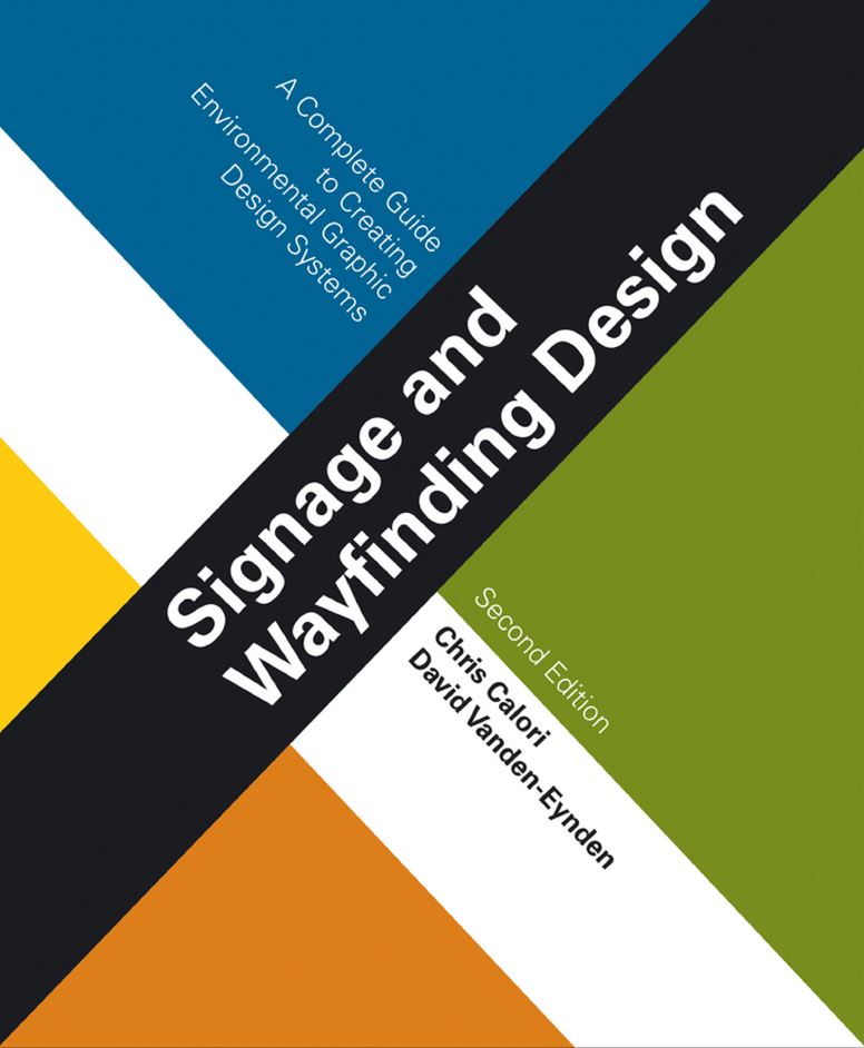 Signage and Wayfinding Design 2nd 2E