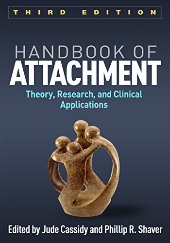 Handbook of Attachment Third Theory Research and Clinical Applications 8211 3rd