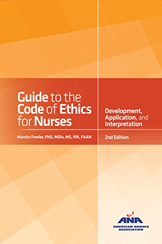 Guide to the Code of Ethics for Nurses with Interpretative Statements Development Interpretation and Application 8211 2nd