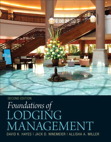 Foundations of Lodging Management 2nd by David K Hayes