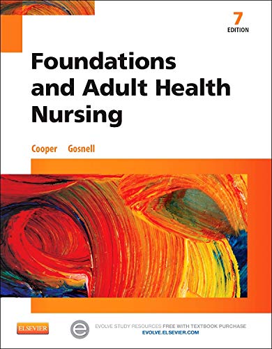 Foundations and Adult Health Nursing 7th