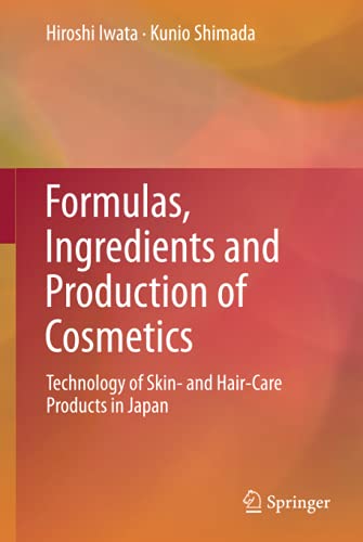 Formulas Ingredients and Production of Cosmetics Technology of Skin and HairCare Products in Japan