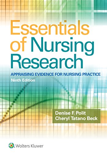 Essentials of nursing research appraising evidence for nursing practice 8211 9th Essentials of nursing research appraising evidence for nursing practice 8211 9th