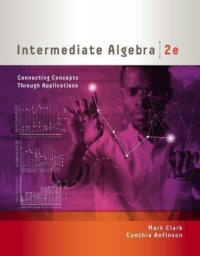 Intermediate Algebra Connecting Concepts Through Applications 2nd