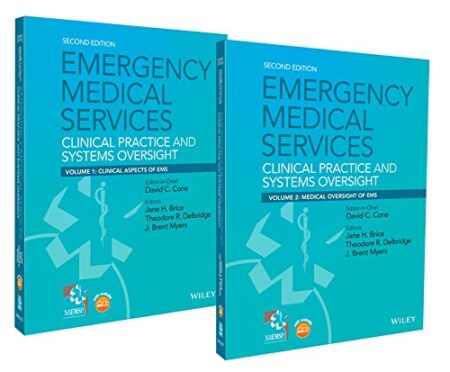 Emergency Medical Services Clinical Practice and Systems Oversight 2 Volume Set 8211 1st