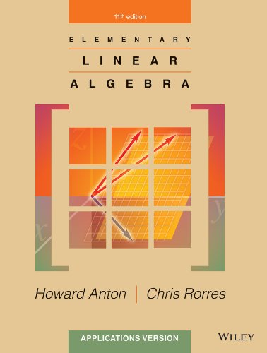 Elementary Linear Algebra Applications Version