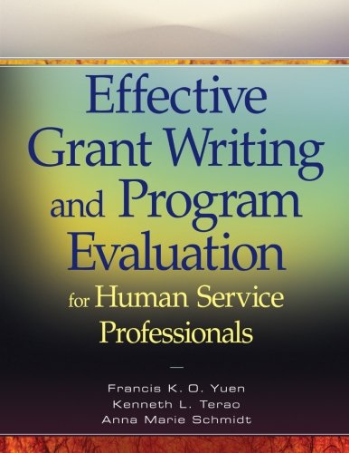 Effective Grant Writing and Program Evaluation for Human Service Professionals 8211 1st