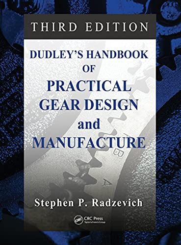 Dudleys Handbook of Practical Gear Design and Manufacture