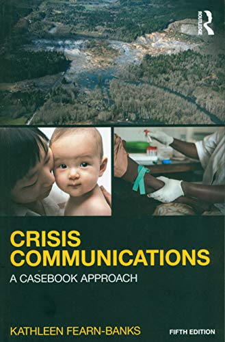 Crisis Communications A Casebook Approach 8211 5th