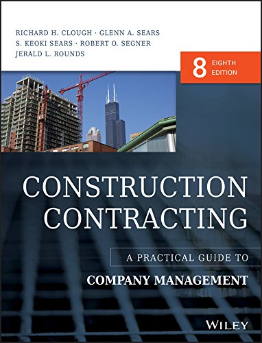 Construction Contracting A Practical Guide to Company Management 8th