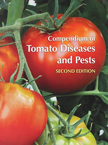 Compendium of Tomato Diseases and Pests Second
