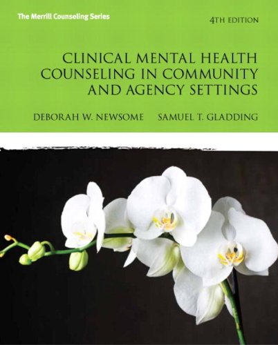 Clinical Mental Health Counseling in Community and Agency Settings 8211 4th