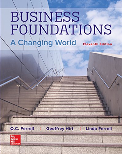 Business Foundations A Changing World 8211 11th