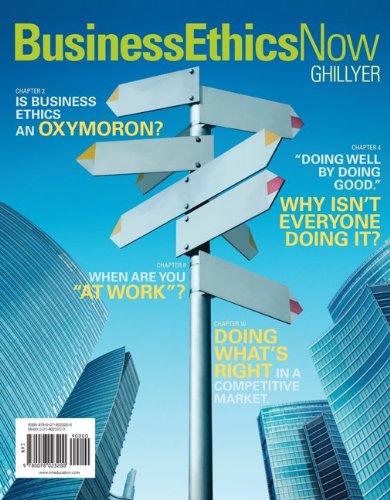 Business Ethics Now 8211 4th Business Ethics Now 8211 4th
