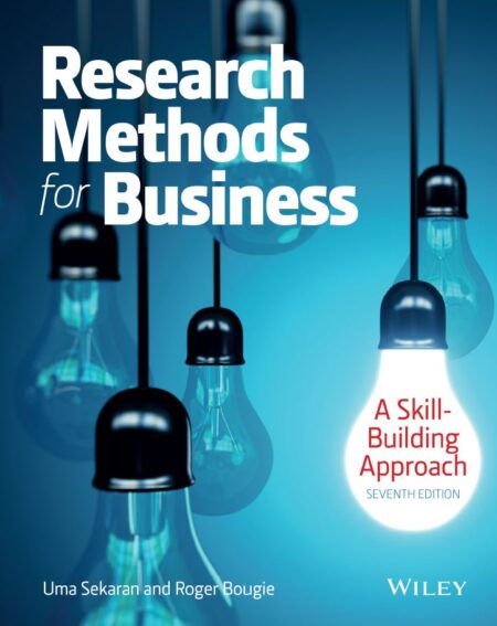 Research Methods for Business A Skill Building Approach 7th 7E