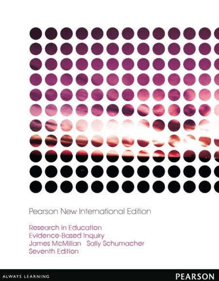 Research in Education EvidenceBased Inquiry 7th 7E James McMillan