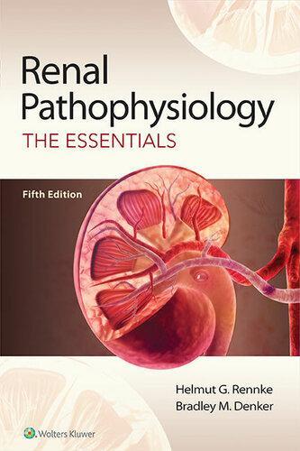 Renal Pathophysiology The Essentials 5Th