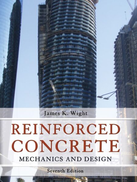 Reinforced Concrete Mechanics and Design 7th 7E