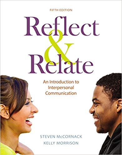 Reflect and Relate An Introduction to Interpersonal Communication 5th