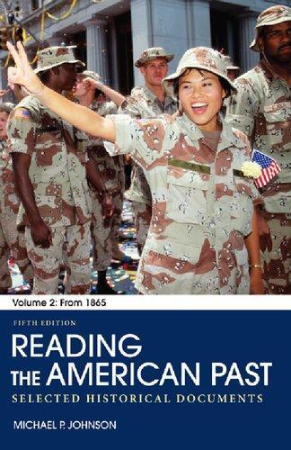 Reading The American Past Volume Ii From 1865 Selected Historical Documents 5Th