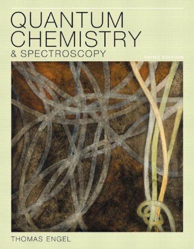 Quantum Chemistry And Spectroscopy 3Rd