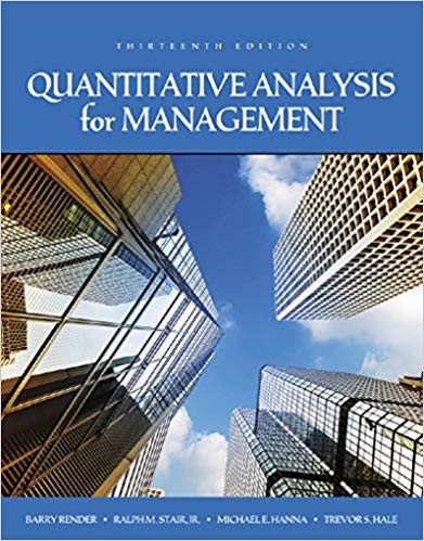 Quantitative Analysis for Management 13th by Barry Render