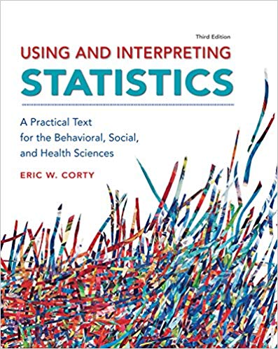 Using and Interpreting Statistics A Practical Text for the Behavioral Social and Health Sciences 3rd