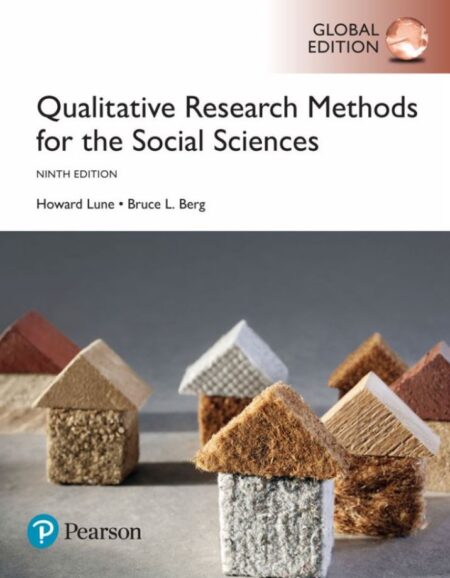 Qualitative Research Methods for the Social Sciences 9th 9E