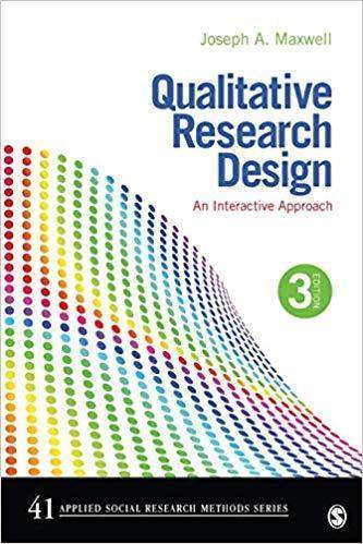 Qualitative Research Design An Interactive Approach Applied Social Research Methods 3Rd