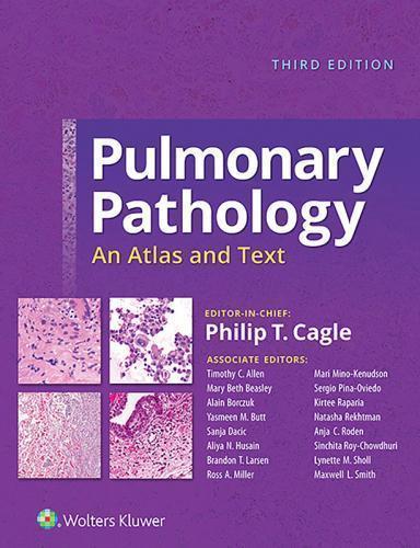 Pulmonary Pathology An Atlas And Text 3Rd