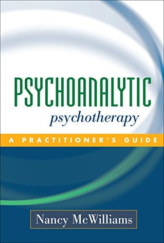 Psychoanalytic Psychotherapy A Practitioners Guide 1st