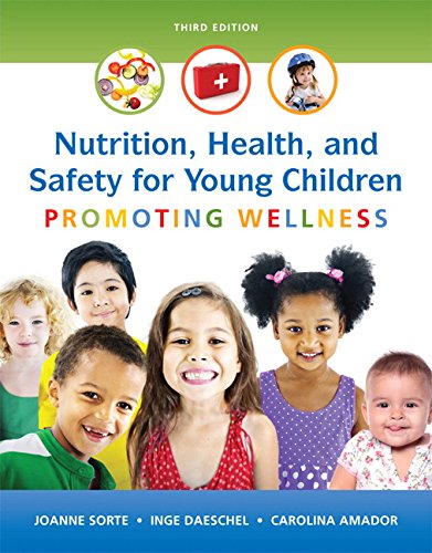 Nutrition Health and Safety for Young Children Promoting Wellness 3rd