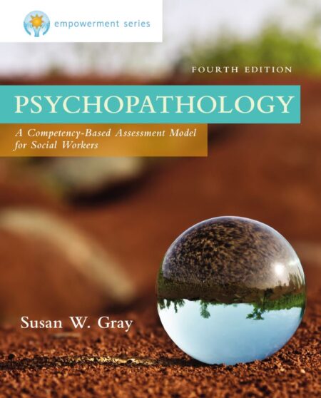 Psychopathology A CompetencyBased Assessment Model for Social Workers 4th 4E