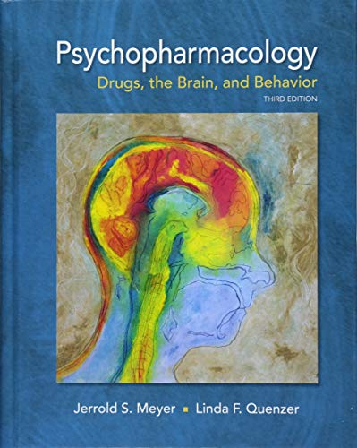Psychopharmacology Drugs the Brain and Behavior 3rd