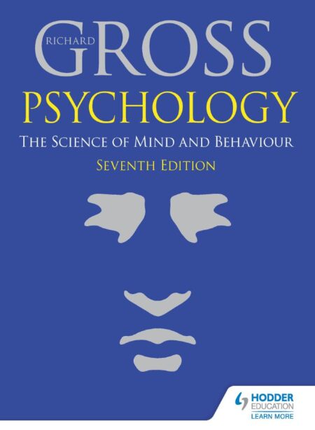 Psychology The Science of Mind and Behaviour 7th 7E