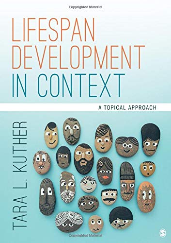 Lifespan Development in Context A Topical Approach 1st