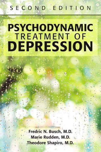 Psychodynamic Treatment Of Depression 2Nd