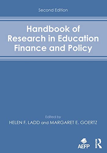 Handbook of Research in Education Finance and Policy 2nd Handbook of Research in Education Finance and Policy 2nd