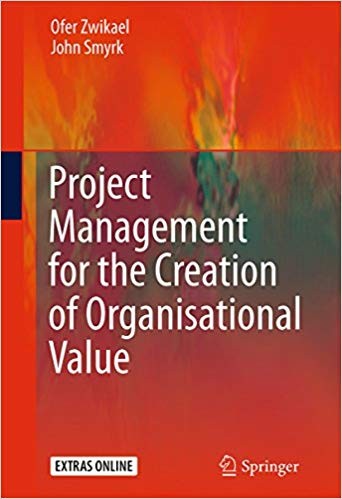 Project Management for the Creation of Organisational Value 2011
