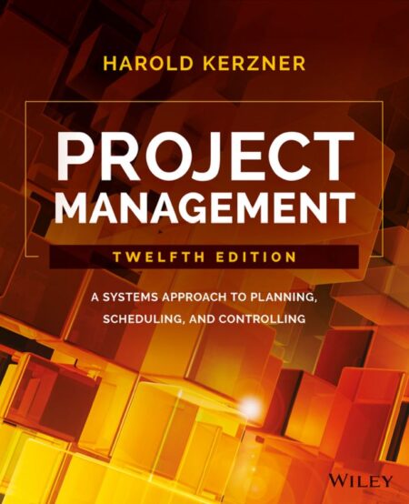Project Management 12th 12E Harold Kerzner