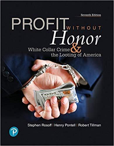 Profit Without Honor White Collar Crime And The Looting Of America 7Th