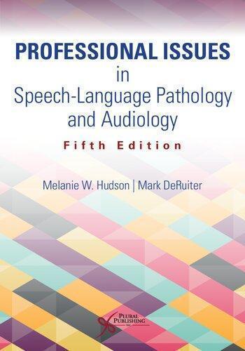 Professional Issues In Speech Language Pathology And Audiology 5Th