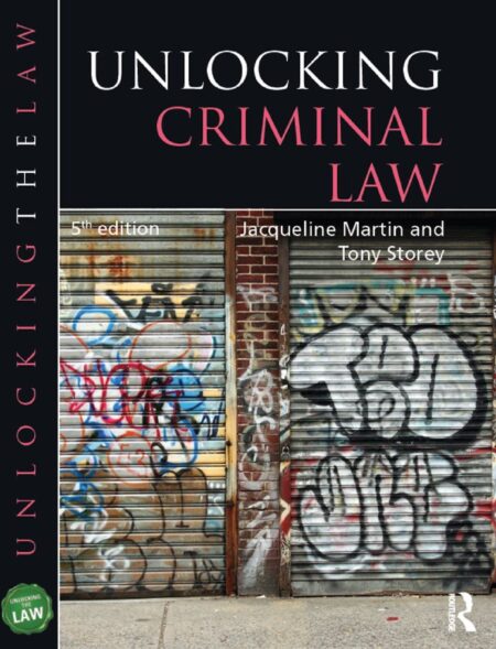 Unlocking Criminal Law 5th 5E Jacqueline Martin