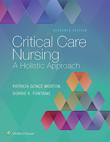 Critical Care Nursing A Holistic Approach 11th Critical Care Nursing A Holistic Approach 11th