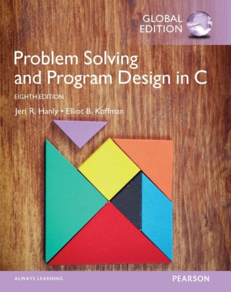 Problem Solving and Program Design in C 8th 8E