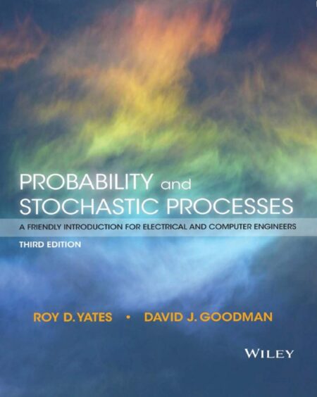 Probability and Stochastic Processes 3rd 3E Roy Yates