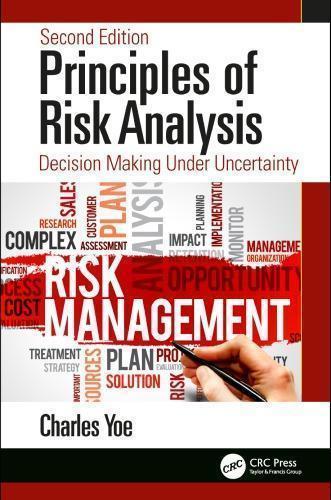 Principles Of Risk Analysis Decision Making Under Uncertainty 2Nd